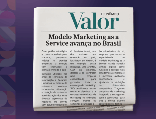 MODELO MARKETING AS A SERVICE É DESTAQUE NO VALOR ECONÔMICO!